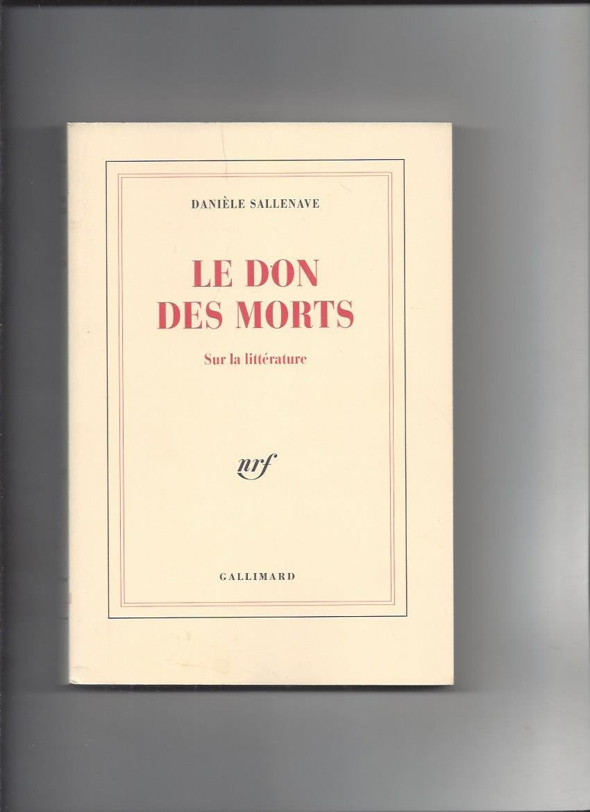 Le Don des morts: Sur la littérature 9782070722334