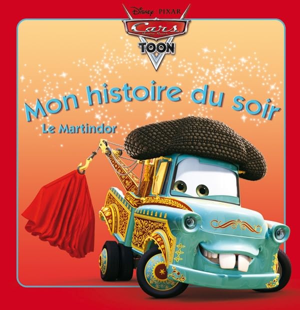 Cars toon, Le Martindor, MON HISTOIRE DU SOIR 9782014640106