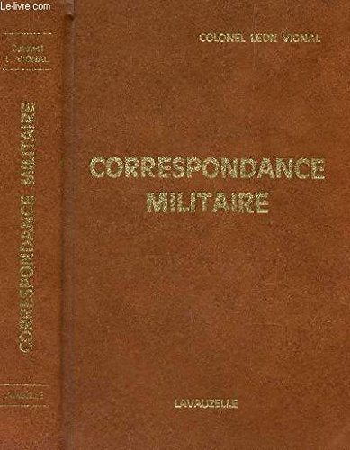 CORRESPONDANCE MILITAIRE. 