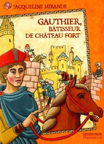 Gauthier, bâtisseur de châteaux-forts 9782081611948