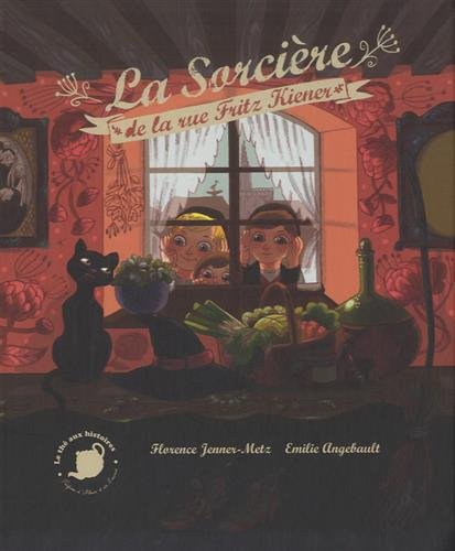 La sorcière de la rue Fritz Kiener 9782917653135