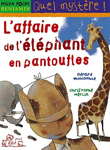 L'affaire de l'éléphant en pantoufles 9782745905659