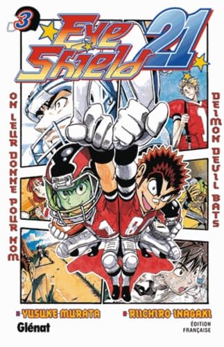 Eyeshield 21 - Tome 03: On leur donne pour nom Deimon devil bats 9782723450294