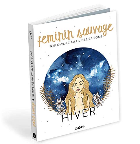 Féminin sauvage et Slowlife au fil des saisons - HIVER 9782490539031