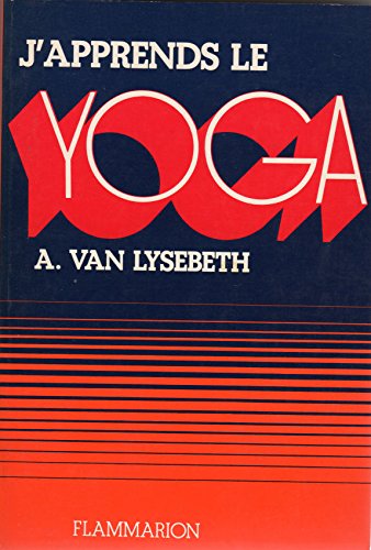 J'apprends le yoga 