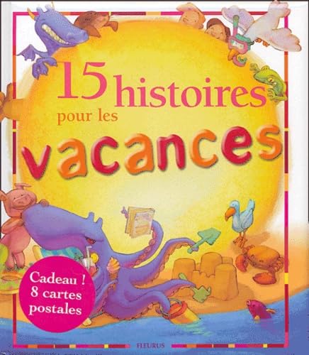 15 histoires pour les vacances + en cadeau, 8 cartes postales à détacher 9782215044888