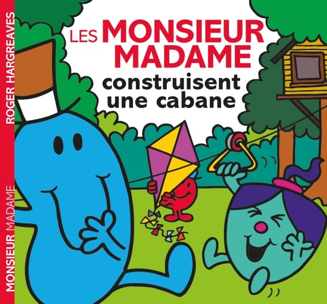Monsieur Madame - Les Monsieur Madame construisent une cabane 9782017172369