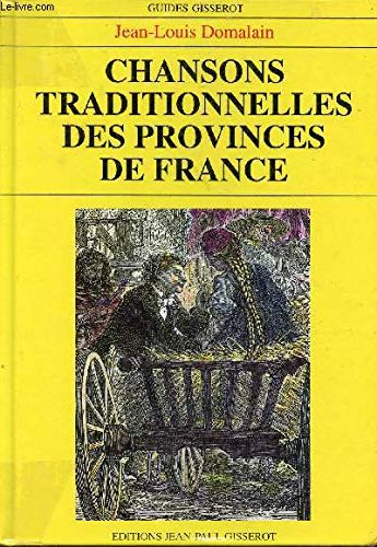 Chansons traditionnelles des provinces de France 9782877471909