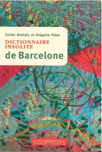 Dictionnaire insolite de Barcelone 9782846301053