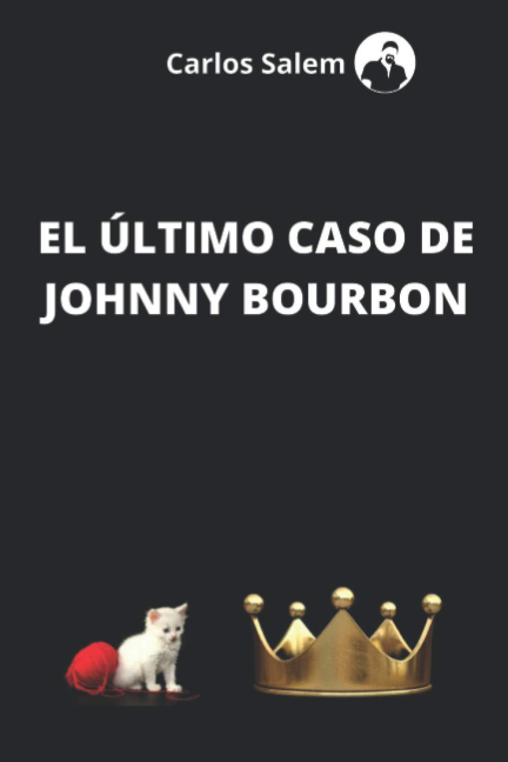 El último caso de Johnny Bourbon 9798697470657