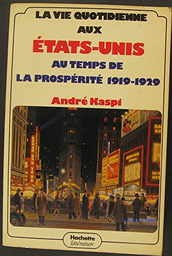 La Vie quotidienne aux Etats-Unis au temps de la prospérité 9782010042058