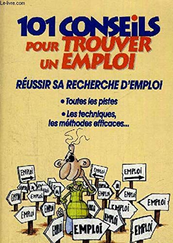 101 conseils pour trouver un emploi 9782910934347