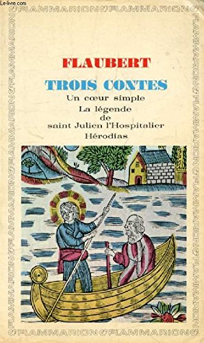 Trois contes - un coeur simple, la legende de saint julien l'hospitalier, herodi 9782080700421