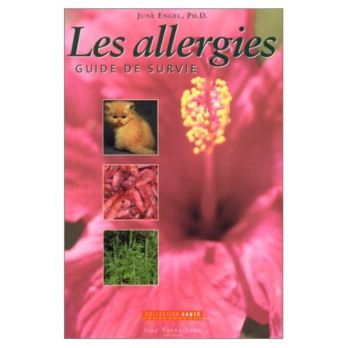 Les Allergies. Guide De Survie 9782894550595