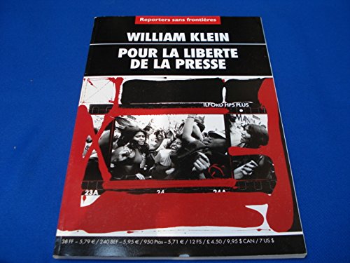 William Klein. Pour la Liberté de la presse. Reporters sans Frontières 