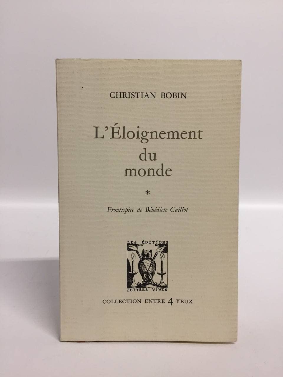 L'Eloignement du monde 9782903721589