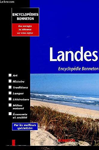 Encyclopédie Bonneton : Landes 9782862532769