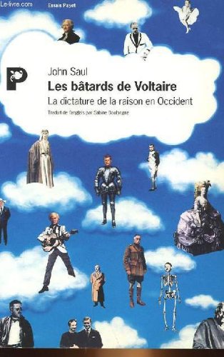 Les bâtards de Voltaire - La dictature de la raison en Occident 9782228887045