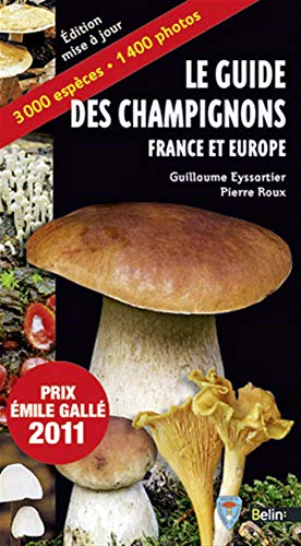 LE GUIDE DES CHAMPIGNONS: 3000 espèces - 1400 photos 9782701154282