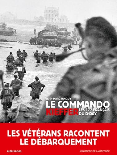 Le Commando Kieffer: Les 177 français du D-Day 9782226250681