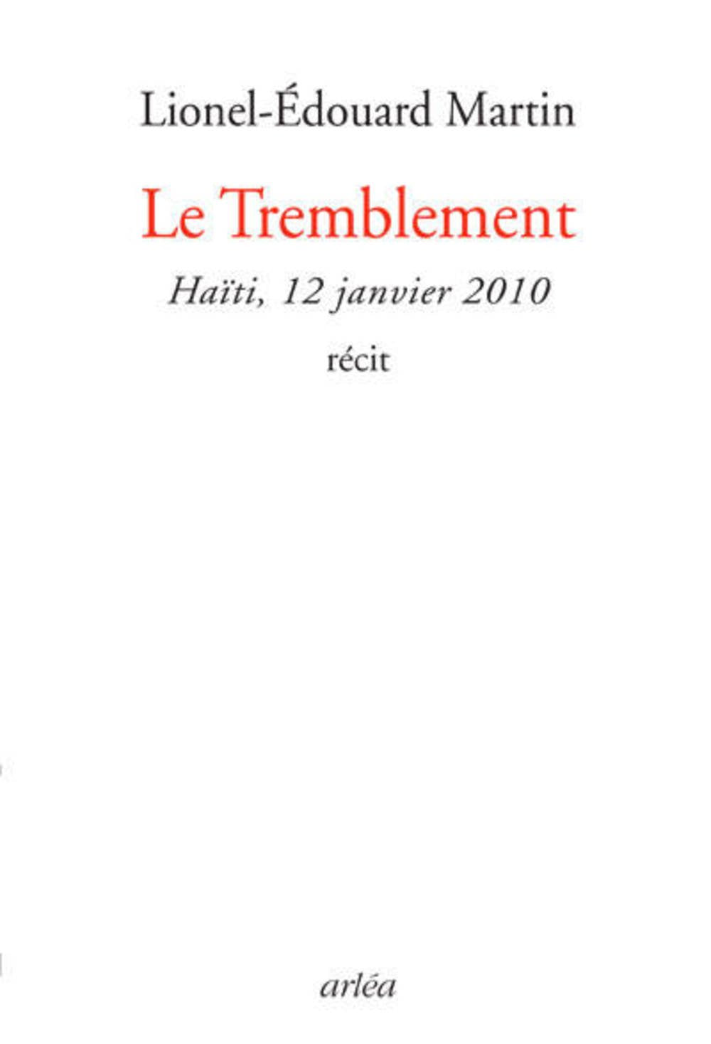 Le Tremblement: Haïti 12 janvier 2010 9782869599086