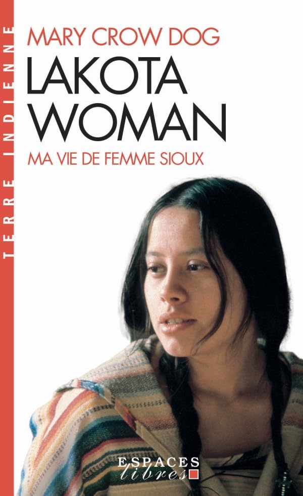 Lakota Woman (Espaces Libres - Terre Indienne) 9782226463470