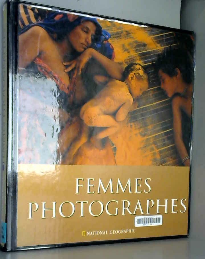 Femmes photographes au National Geographic 9782845820074