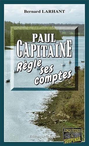 Paul Capitaine règle ses comptes 9782355508936