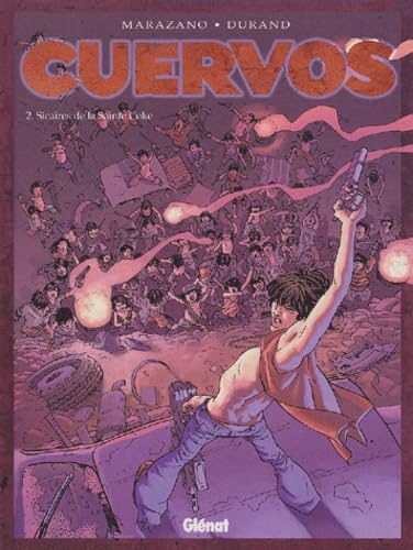 Cuervos, tome 2 : Sicaire de la Sainte Coke 9782723444446