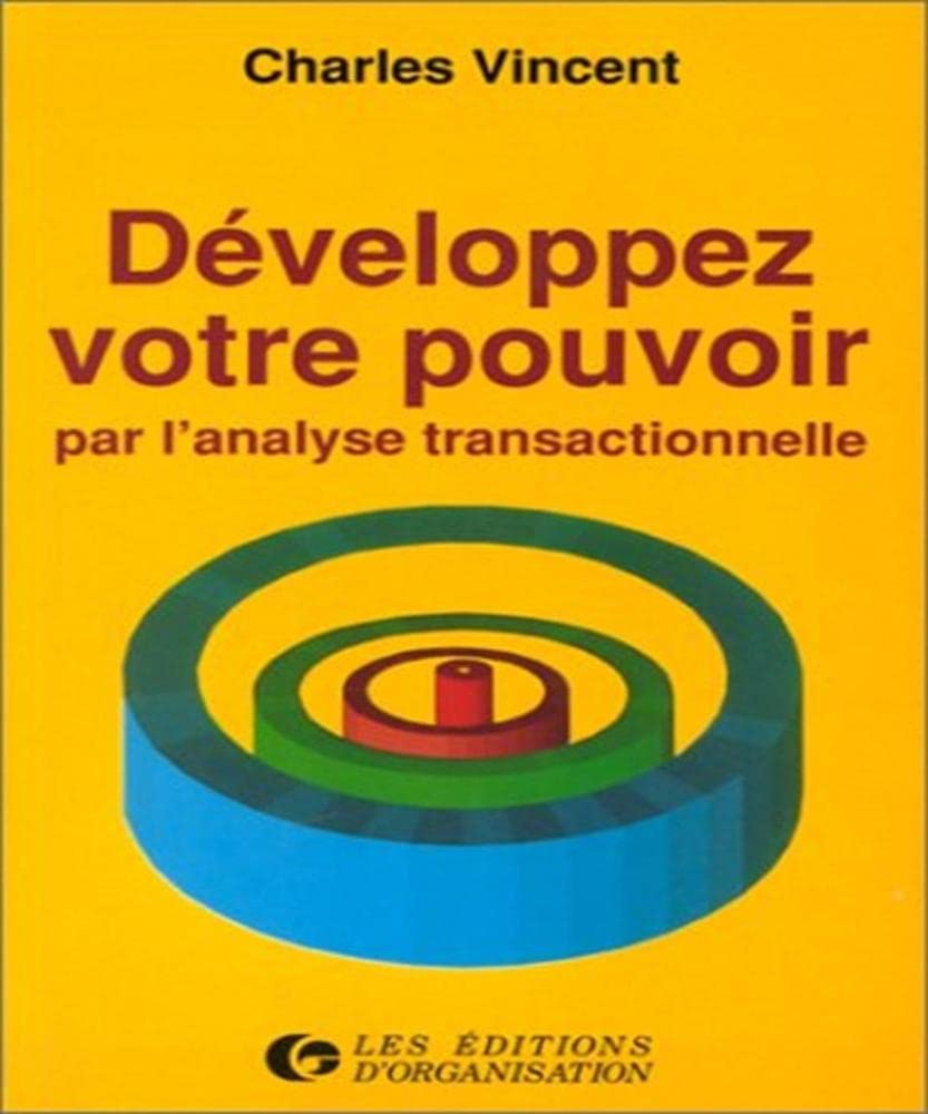 Developpez votre pouvoir par l'analyse transactionnelle 9782708108912