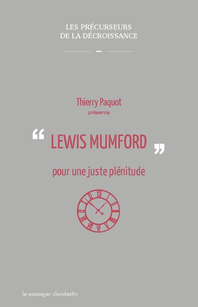 Lewis Mumford, pour une juste plénitude 9782369350262