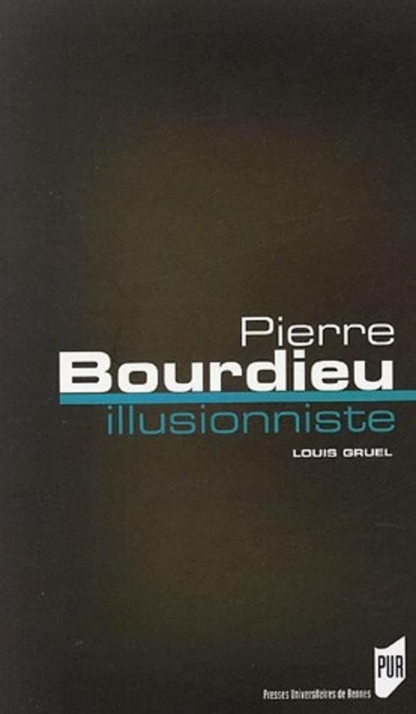 PIERRRE BOURDIEU ILLUSIONNISTE 9782753501188