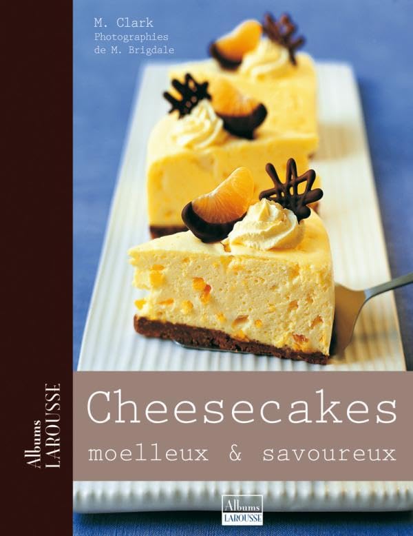 Cheesecakes moelleux et savoureux 9782035841469