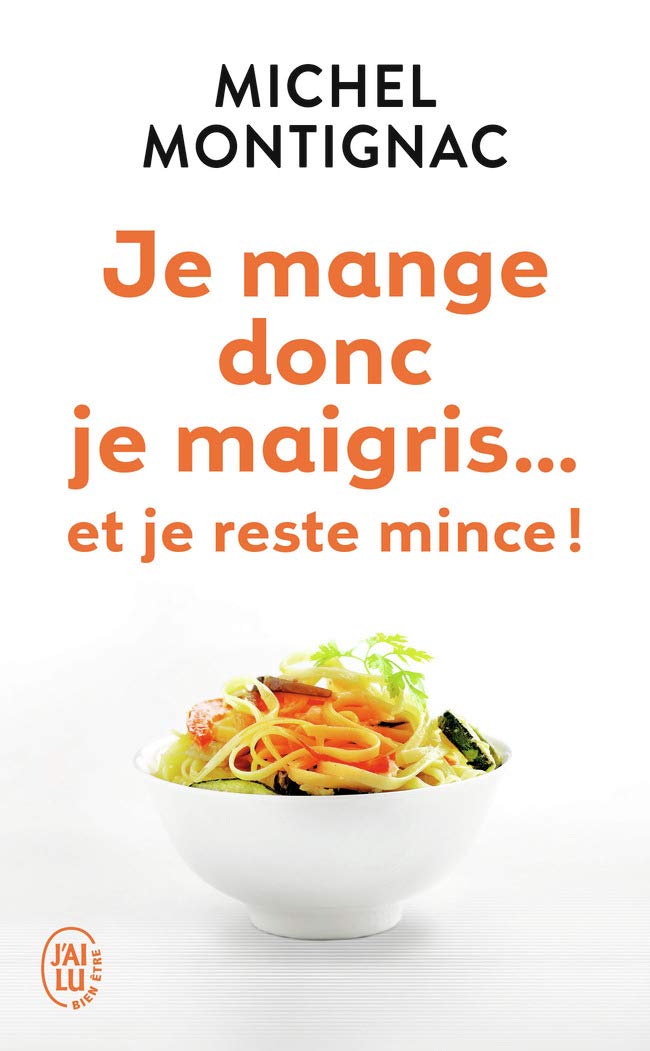 Je mange donc je maigris... et je reste mince ! 9782290088340