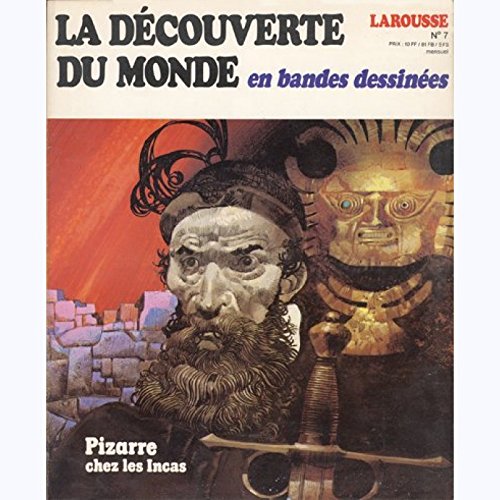 La découverte du monde en bandes dessinées 7 Pizarre chez les Incas Larousse mensuel 1979 3665375087185