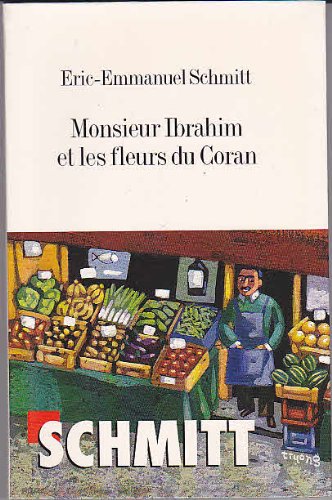 Monsieur Ibrahim Et Les Fleurs Du Coran 9782702885413