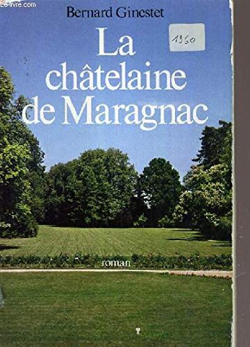 La chatelaine de Maragnac (French Edition) 9782714418524