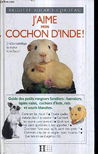 J'aime mon cochon d'Inde ! 9782010202674