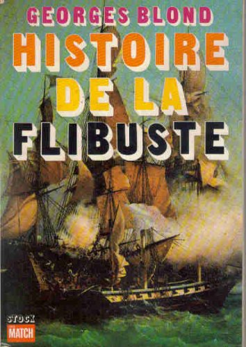 Histoire de la flibuste - paris match stock 1969 