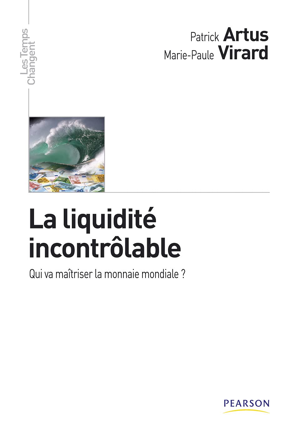 La Liquidite Incontrolable 9782744073601