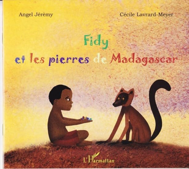 Fidy et les Pierres de Madagascar 9782296545410