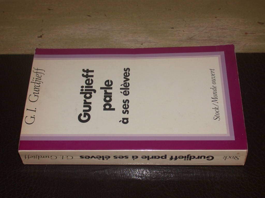 Gurdjieff parle à ses élèves 9782234010451