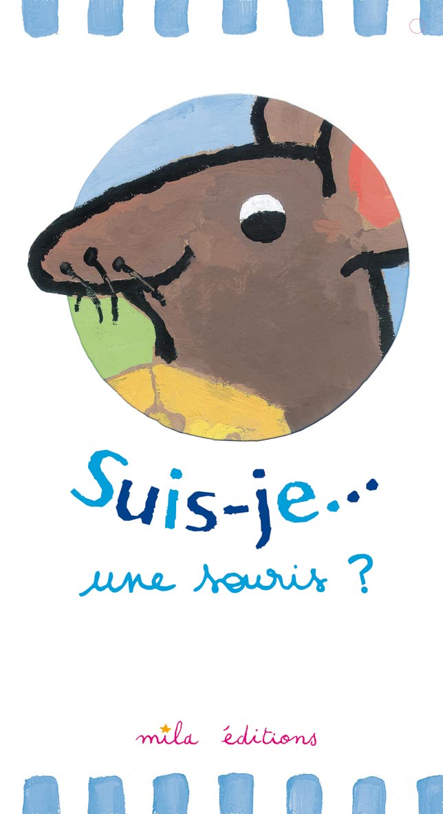 Suis-je... une souris ? 9782840064992