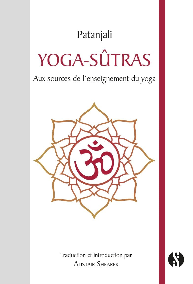 Yoga-sûtras: Aux sources de l'enseignement du yoga 9782917738696