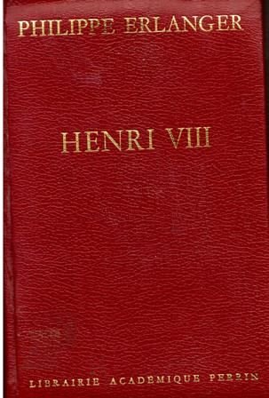 Henri VIII / un dieu anglais aux six epouses 9782262002664