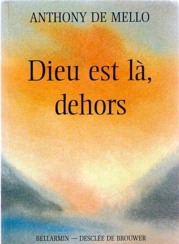 Dieu est là, dehors 9782220031057