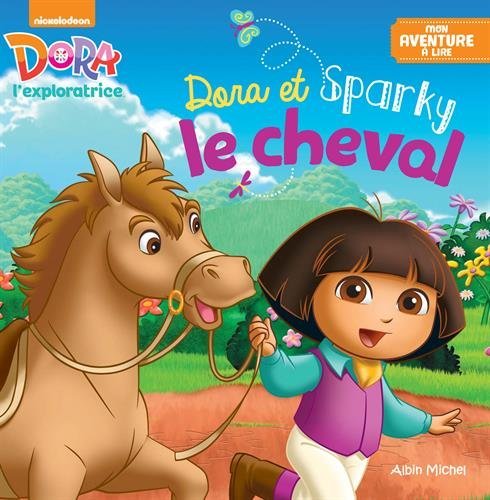 Dora et Sparky le cheval 9782226323415