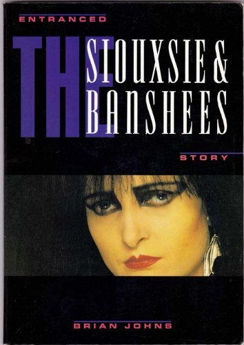 Entranced: "Siouxie and the Banshees" Story 9780711917736