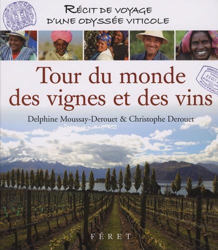 TOUR DU MONDE DES VIGNES ET VINS 9782351560129