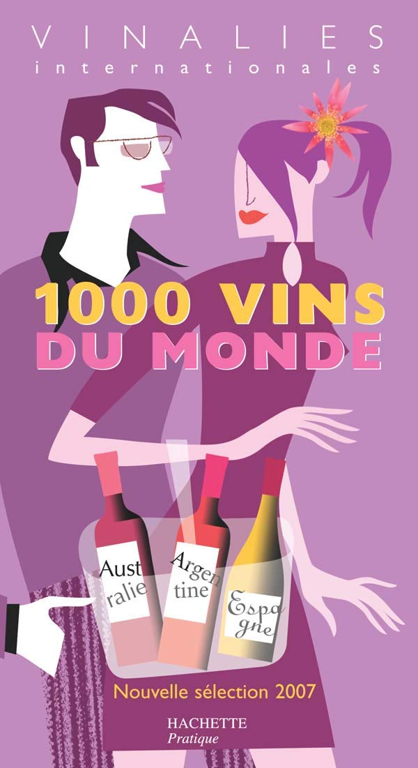 1000 Vins du monde: Vinalies Internationales 9782012370791